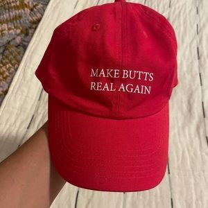 “Make butts real again” dad hat.
